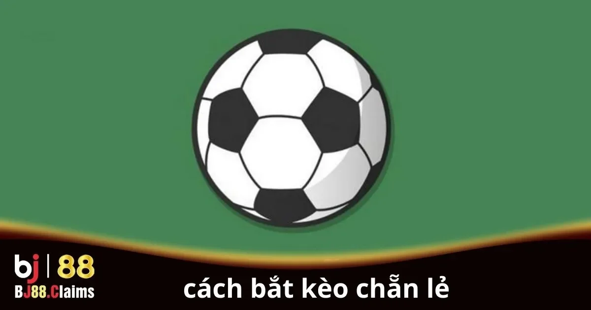Cách Bắt Kèo Chẵn Lẻ Cho Người Chơi: Chiến Thuật Hiệu Quả 1 Cách Bắt Kèo Chẵn Lẻ Cho Người Chơi: Chiến Thuật Hiệu Quả